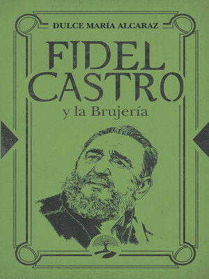 cover image of Fidel Castro y la Brujería